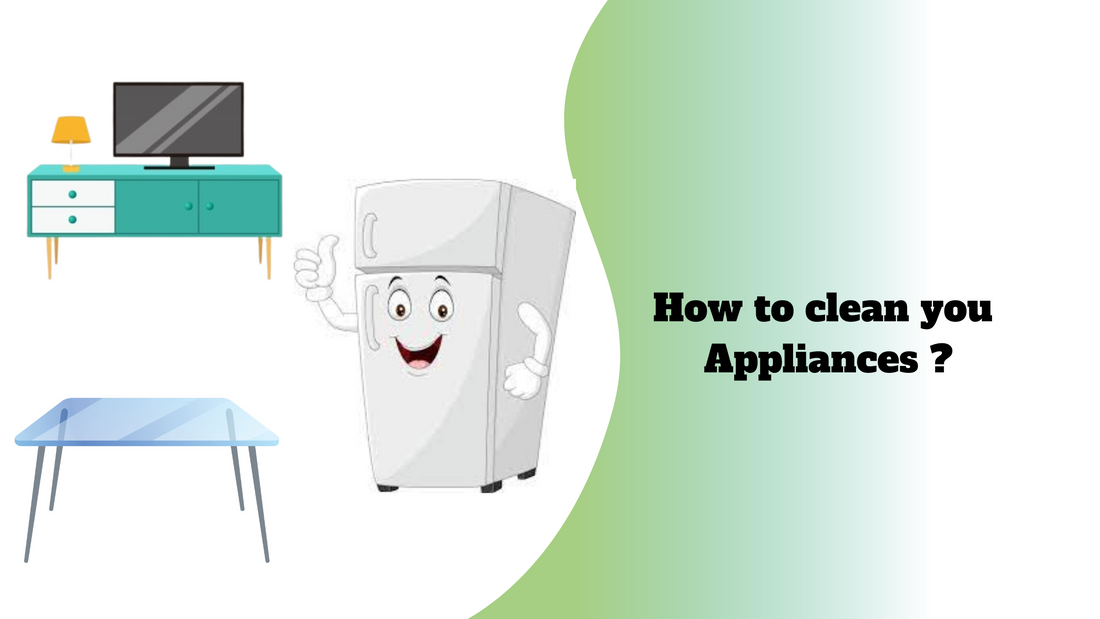 Cleaning Appliances: Facts, Tips & How To ?